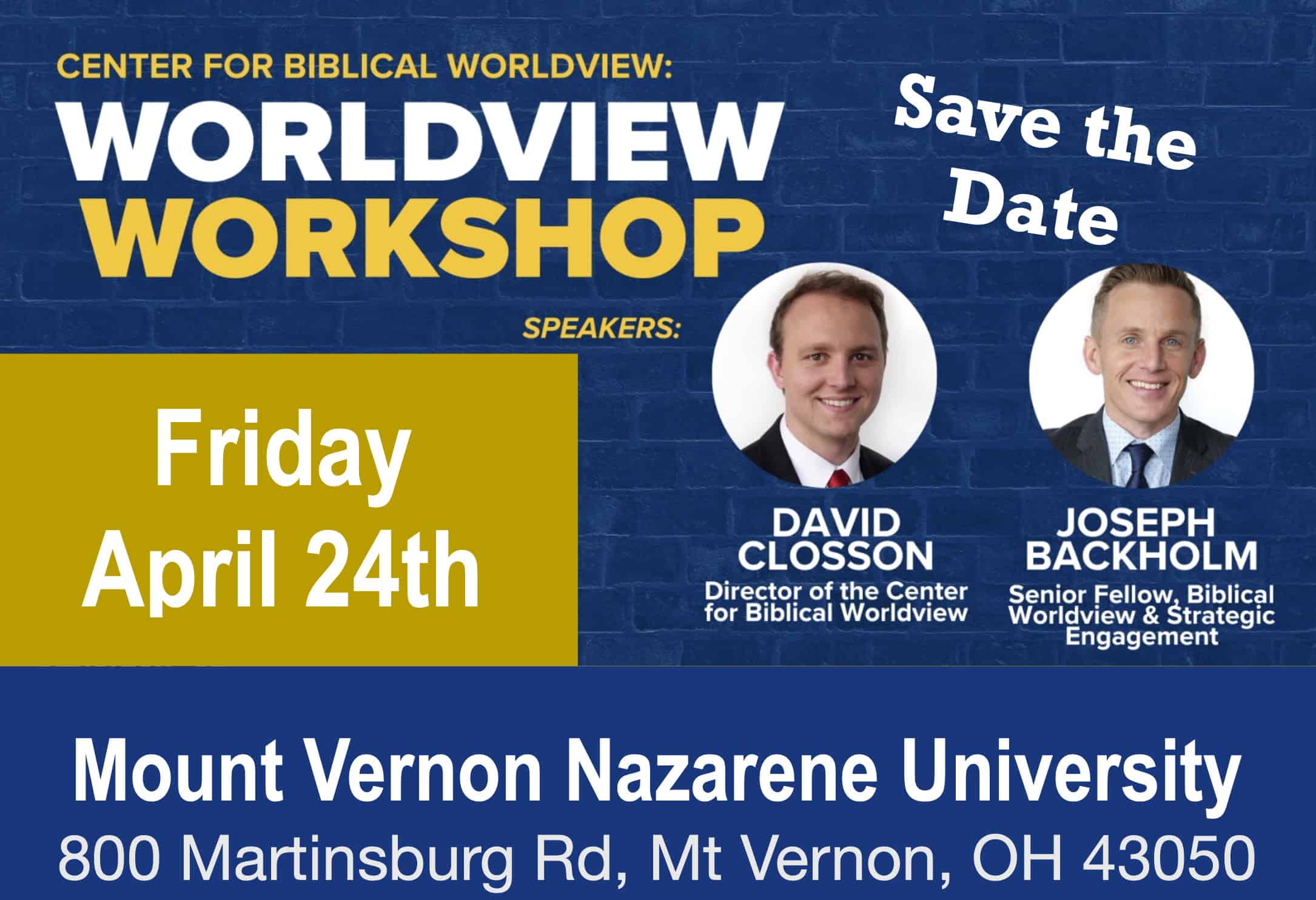 Save the Date for the Worldview Workshop on April 24th at Mount Vernon Nazarene University. Featurin.