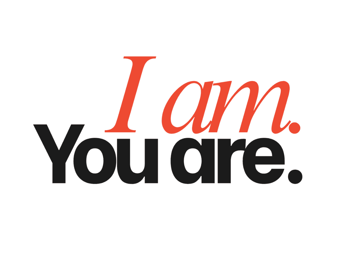 Motivational religious quote 'I am. You are.' for worship and faith.